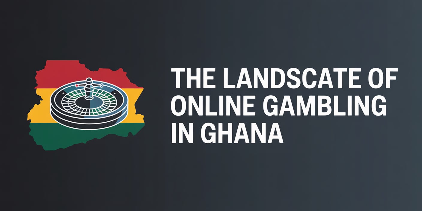 The Landscape of Online Gambling in Ghana