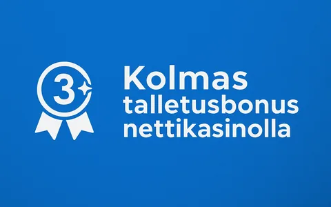 Kolmas talletusbonus nettikasinolla